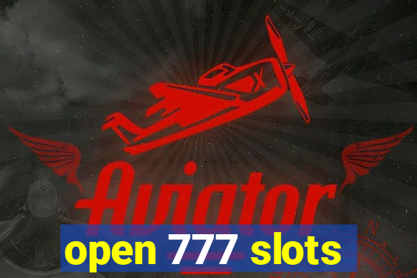 open 777 slots